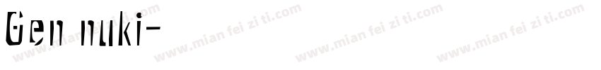 Gen nuki字体转换
